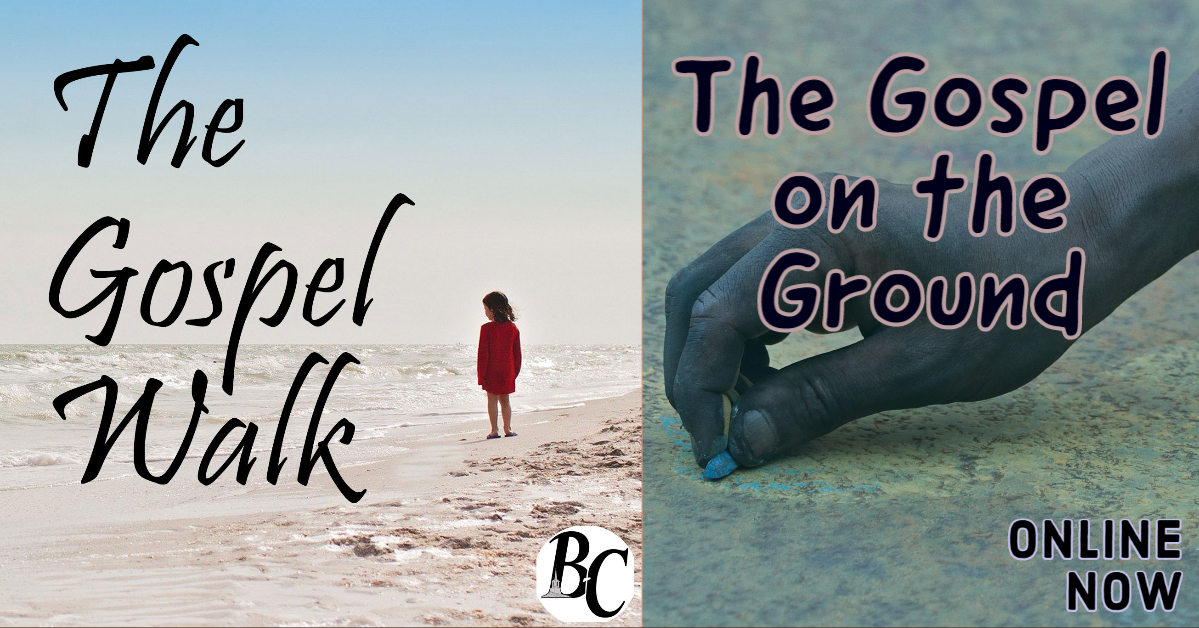 The Gospel on the Ground Gospel Walk 2 Bean’s Corner Baptist Church